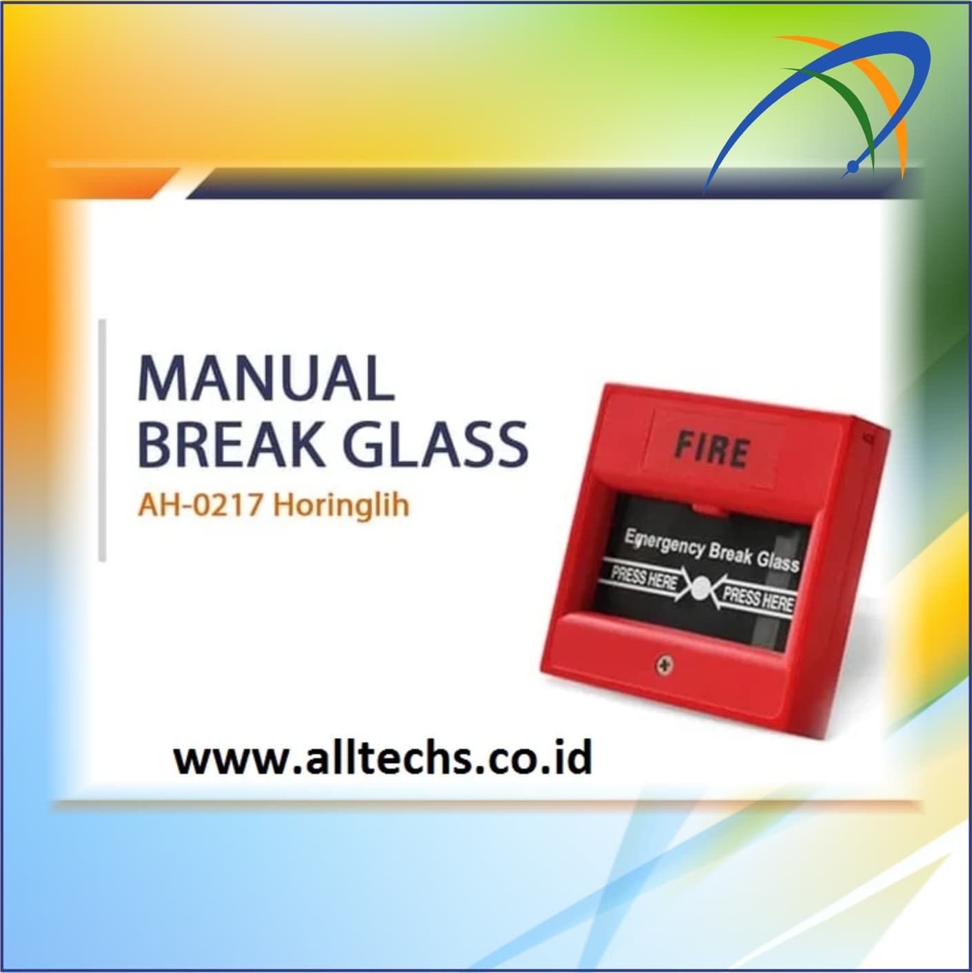 Fire Alarm Kebakaran Kotak Kaca Break Glass Horing Lih AH-0217
